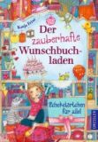 Frixe, Katja :   Der zauberhafte Wunschbuchladen. Schokotörtchen für alle! Bd.3