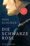 Schümer, Dirk :   Die schwarze Rose.